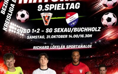 Unsere Aktiven Teams am Samstag mit Heimspielen gegen die SG Sexau/Buchholz